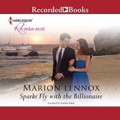 Sparks Fly with the Billionaire by  Marion Lennox audiobook