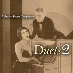 A Prairie Home Companion: Duets 2 by Garrison Keillor audiobook