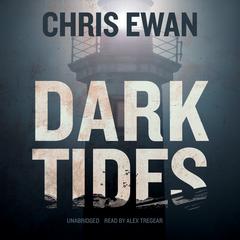 Dark Tides by Chris Ewan audiobook