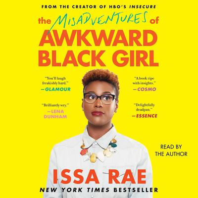 The Misadventures of Awkward Black Girl by Issa Rae audiobook