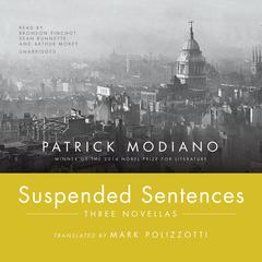 Suspended Sentences by Patrick Modiano audiobook