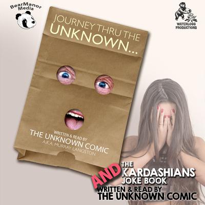 The Unknown Comic Collection by Murray Langston audiobook