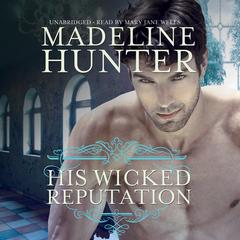 His Wicked Reputation by Madeline Hunter audiobook