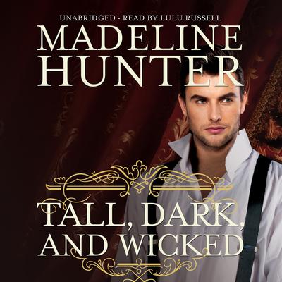 Tall, Dark, and Wicked by Madeline Hunter audiobook