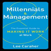 Millennials and Management by  Lee Caraher audiobook