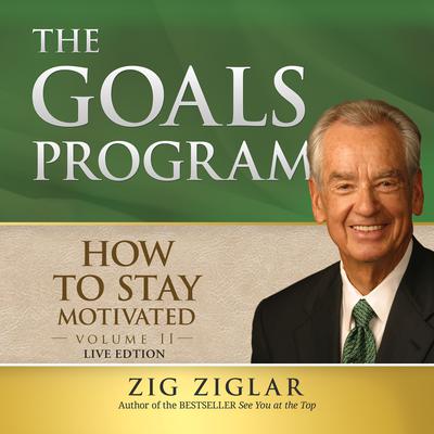 How to Stay Motivated, Vol. 2 by Zig Ziglar audiobook