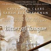 Bitter of Tongue by  Sarah Rees Brennan audiobook
