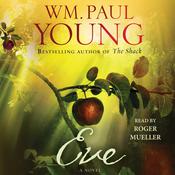 Eve by  William Paul Young audiobook