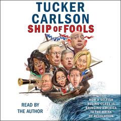 Ship of Fools by Tucker Carlson audiobook
