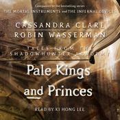 Pale Kings and Princes by  Robin Wasserman audiobook