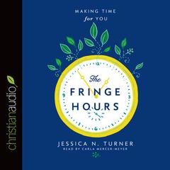 Fringe Hours by Jessica N. Turner audiobook