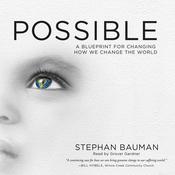 Imagine What Is Possible by  Stephan Bauman audiobook