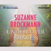Undercover Princess by  Suzanne Brockmann audiobook