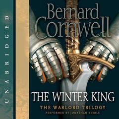 The Winter King by Bernard Cornwell audiobook