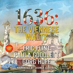 1636: The Viennese Waltz by Eric Flint audiobook