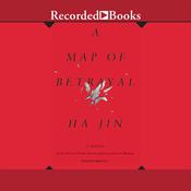 A Map of Betrayal by  Ha Jin audiobook