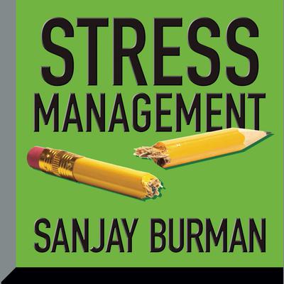 Stress Management by Sanjay Burman audiobook