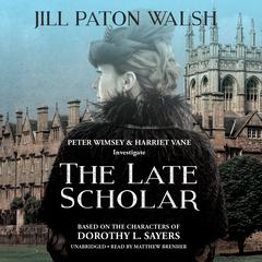 The Late Scholar by Jill Paton Walsh audiobook