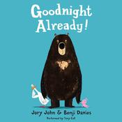 Goodnight Already! by  Jory John audiobook
