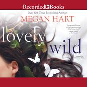Lovely Wild by  Megan Hart audiobook
