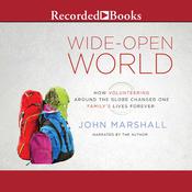 Wide-Open World by  John Marshall audiobook