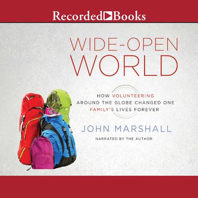 Wide-Open World by John Marshall audiobook