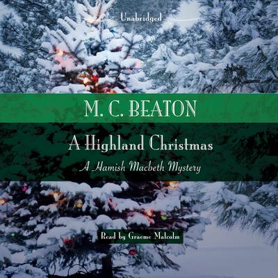 A Highland Christmas by M. C. Beaton audiobook