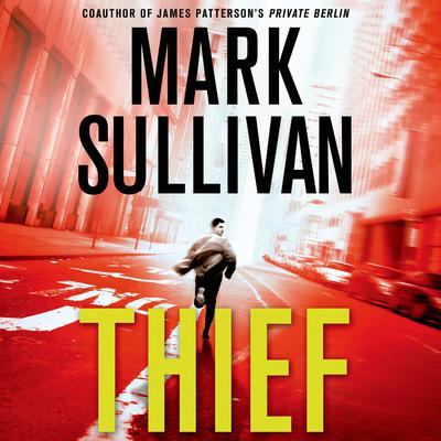 Thief by Mark Sullivan audiobook