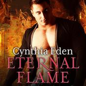 Eternal Flame by  Cynthia Eden audiobook