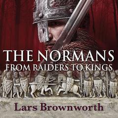 The Normans by Lars Brownworth audiobook