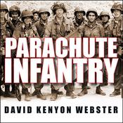 Parachute Infantry by  David Kenyon Webster audiobook