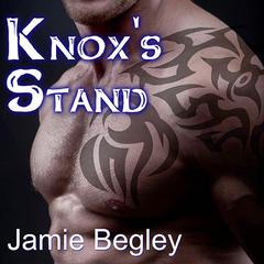 Knox's Stand by Jamie Begley audiobook