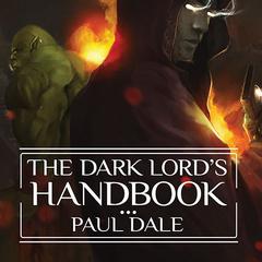 The Dark Lord's Handbook by Paul Dale audiobook