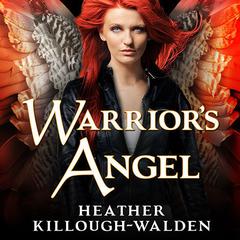 Warrior's Angel by Heather Killough-Walden audiobook