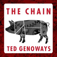 The Chain by Ted Genoways audiobook