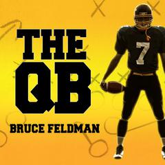 The QB by Bruce Feldman audiobook