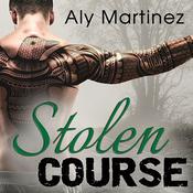 Stolen Course by  Aly Martinez audiobook