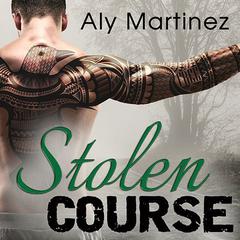 Stolen Course by Aly Martinez audiobook