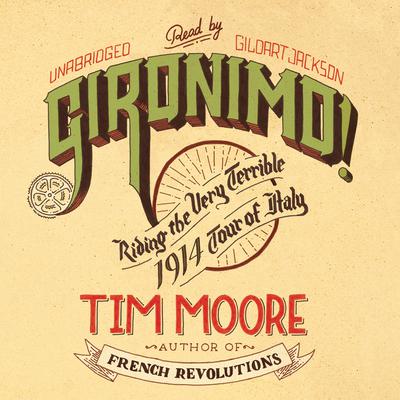 Gironimo! by Tim Moore audiobook