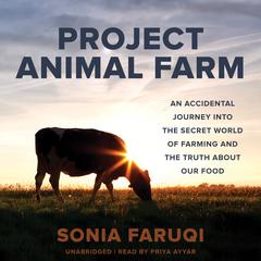Project Animal Farm by Sonia Faruqi audiobook