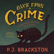 Once upon a Crime by  P. J. Brackston audiobook