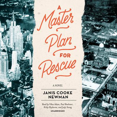 A Master Plan for Rescue by Janis Cooke Newman audiobook