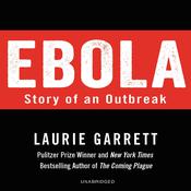 Ebola by  Laurie Garrett audiobook