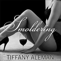 Smoldering by Tiffany Aleman audiobook