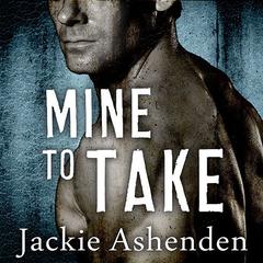 Mine to Take by Jackie Ashenden audiobook