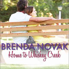 Home to Whiskey Creek by Brenda Novak audiobook