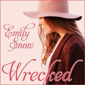 Wrecked by  Emily Snow audiobook