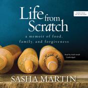 Life from Scratch by  Sasha Martin audiobook