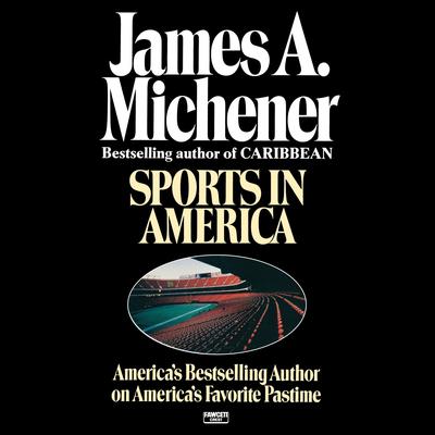 Sports in America by James A. Michener audiobook