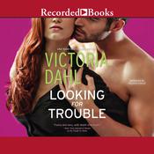 Looking for Trouble by  Victoria Dahl audiobook